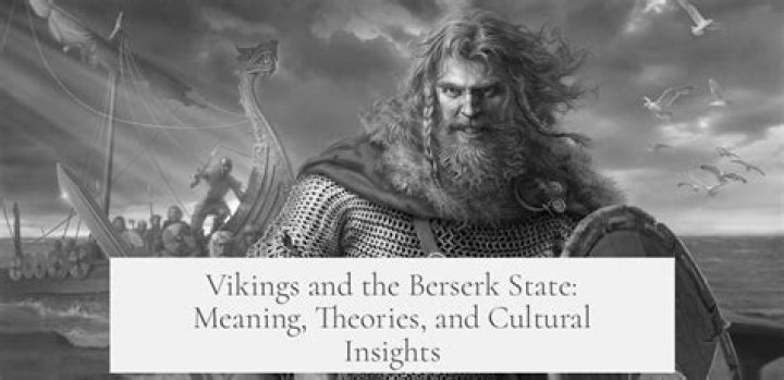 How did Vikings go Berserk?